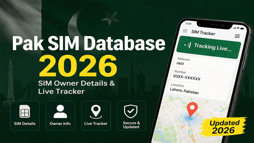 Pak SIM Database 2026: SIM Owner Details & Live Tracker